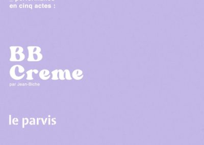 PERFORMANCE #1 – JEAN BICHE – BBCREME