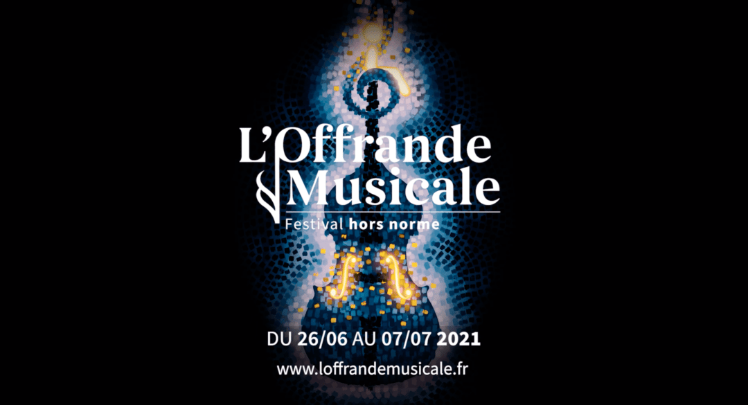 L’Offrande Musicale – Présentation de l’édition 2021