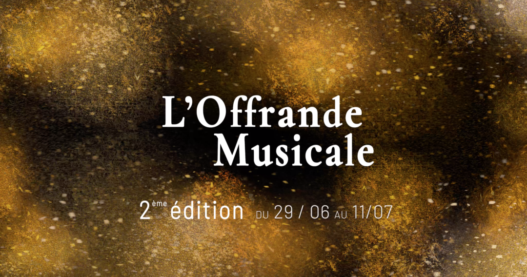 L’Offrande Musicale – 2ème édition – 2022