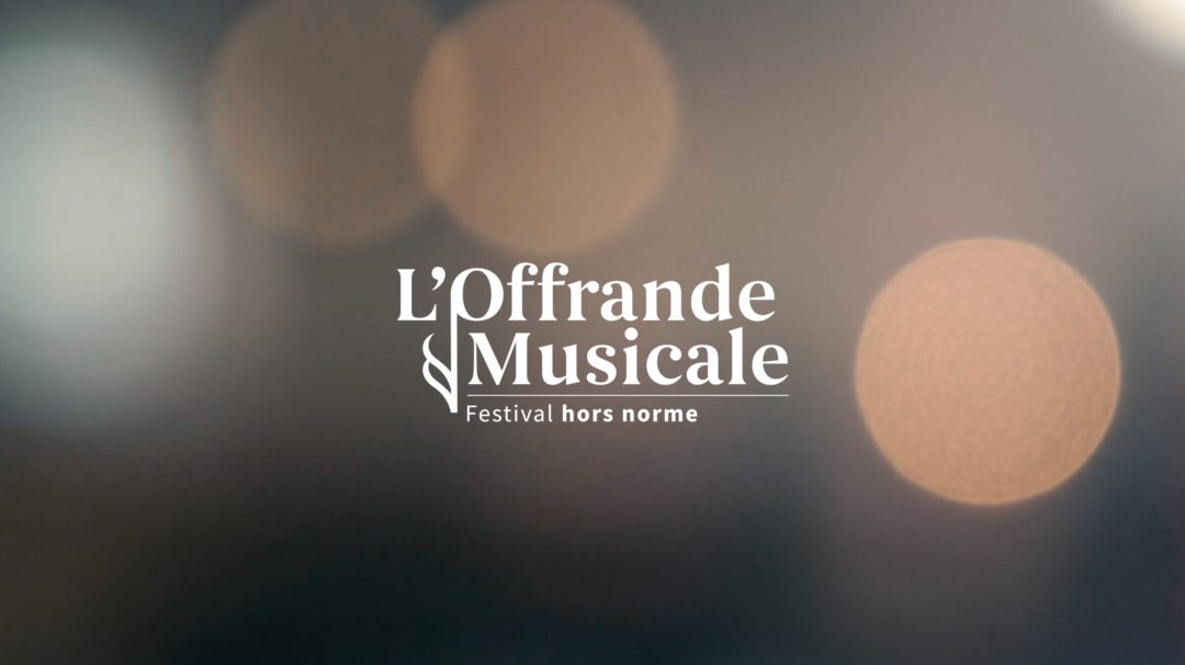 OFFRANDE MUSICALE – TEASER 2022