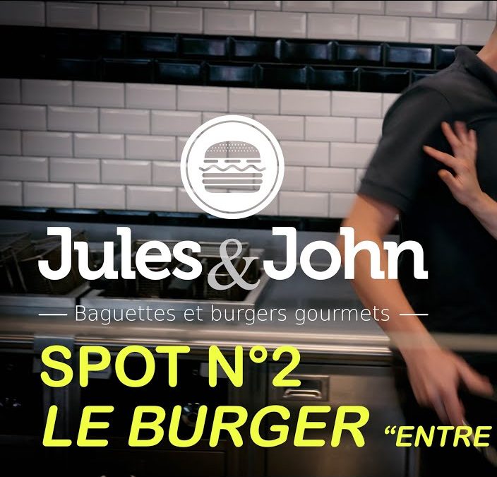 JULES & JOHN – SPOT #2 – LE BURGER  » ENTRE LES POTOS »